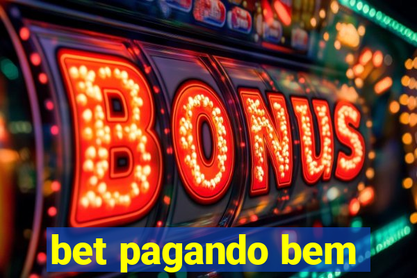 bet pagando bem